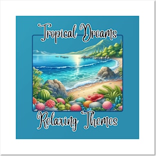 Tropical Dreams Relaxing Themes  Tropical Beach Saltwater Therapy Posters and Art